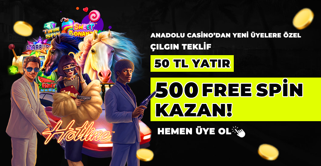 Anadolu Casino 500 Free Spin